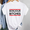 Тениска Bonjour Bitches