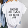 Тениска Sometimes i talk